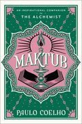 Maktub An Inspirational Companion to the Alchemist