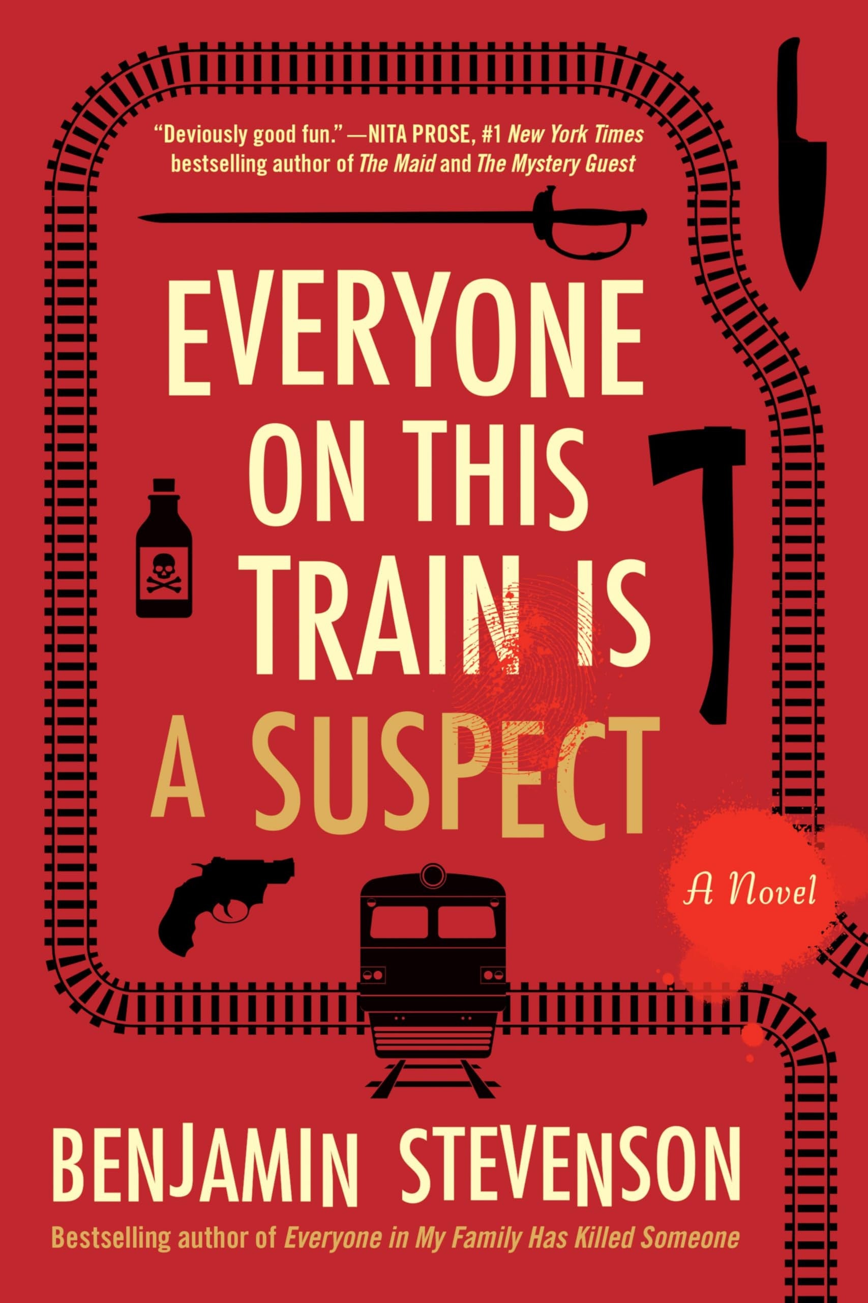 Everyone on this Train is a Suspect A Novel