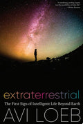 Extraterrestrial The First Sign of Intelligent Life Beyond Earth