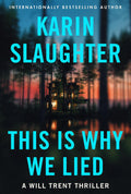 This Is Why We Lied