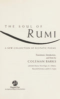 The Soul of Rumi A New Collection of Ecstatic Poems