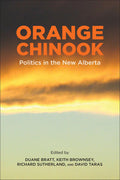 Orange Chinook Politics in the New Alberta