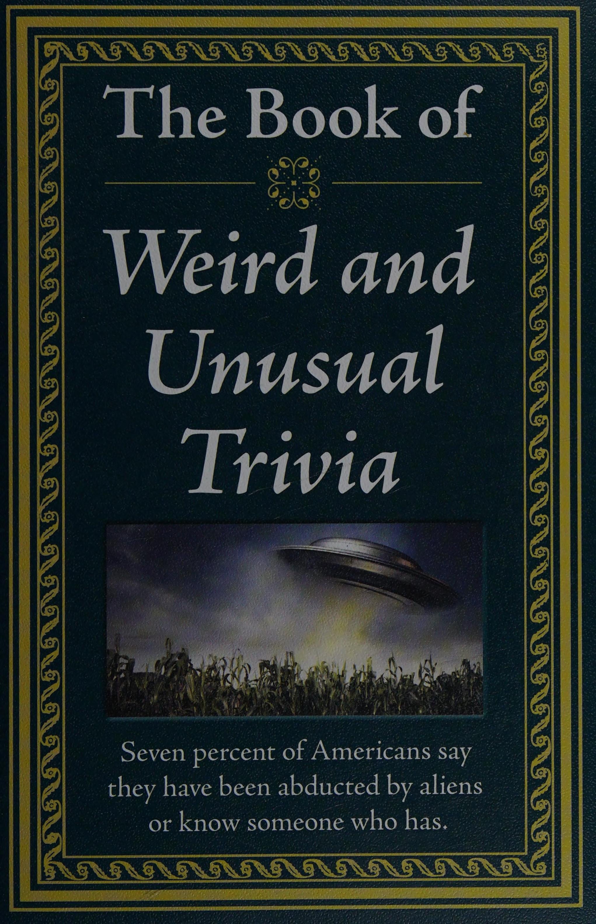 The Book of Weird and Unusual Trivia