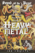 Sound of the Beast The Complete Headbanging History of Heavy Metal