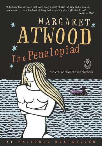 The Penelopiad The Myth of Penelope and Odysseus