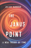 The Janus Point A New Theory of Time