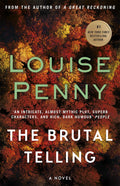 The Brutal Telling A Chief Inspector Gamache Mystery, Book 5