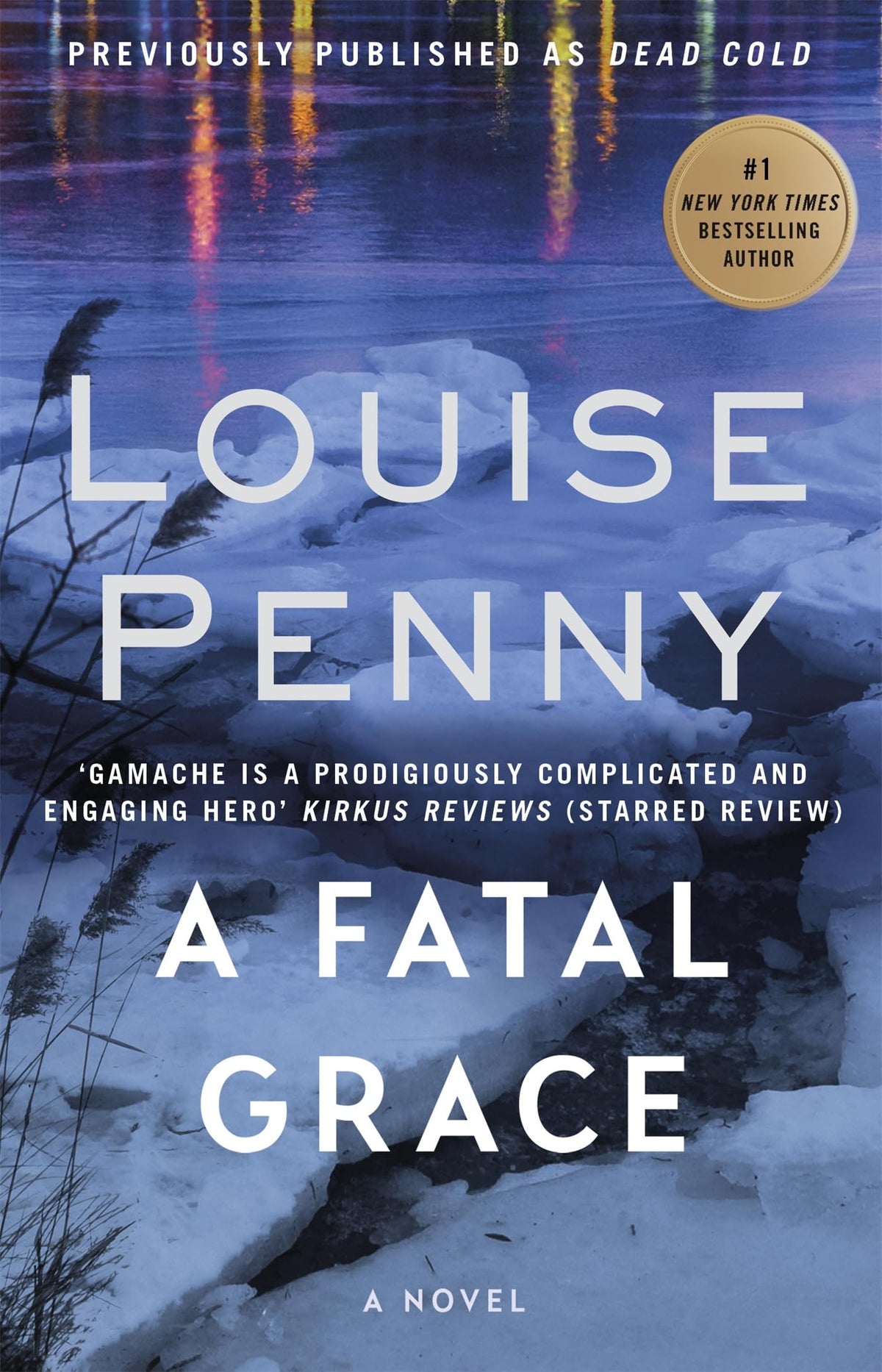 A Fatal Grace A Chief Inspector Gamache Mystery, Book 2
