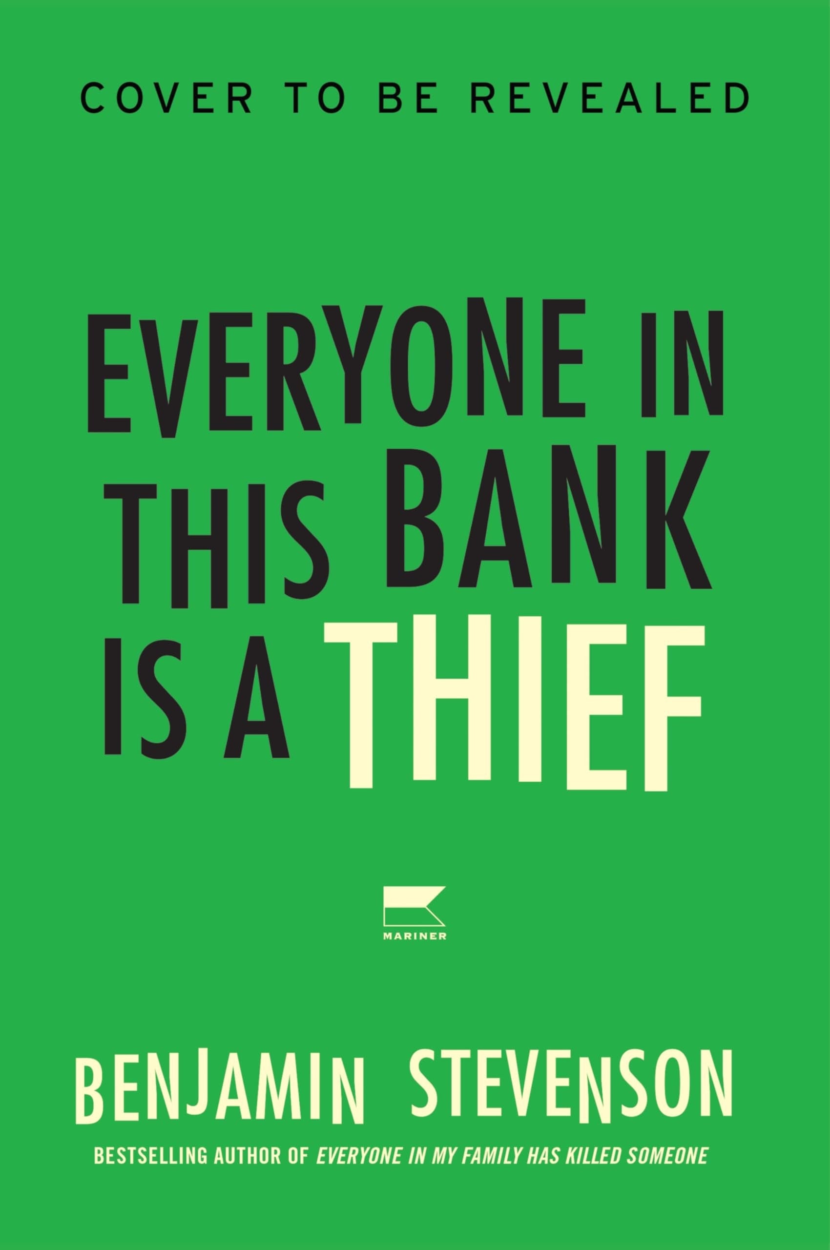Everyone in This Bank Is a Thief A Novel