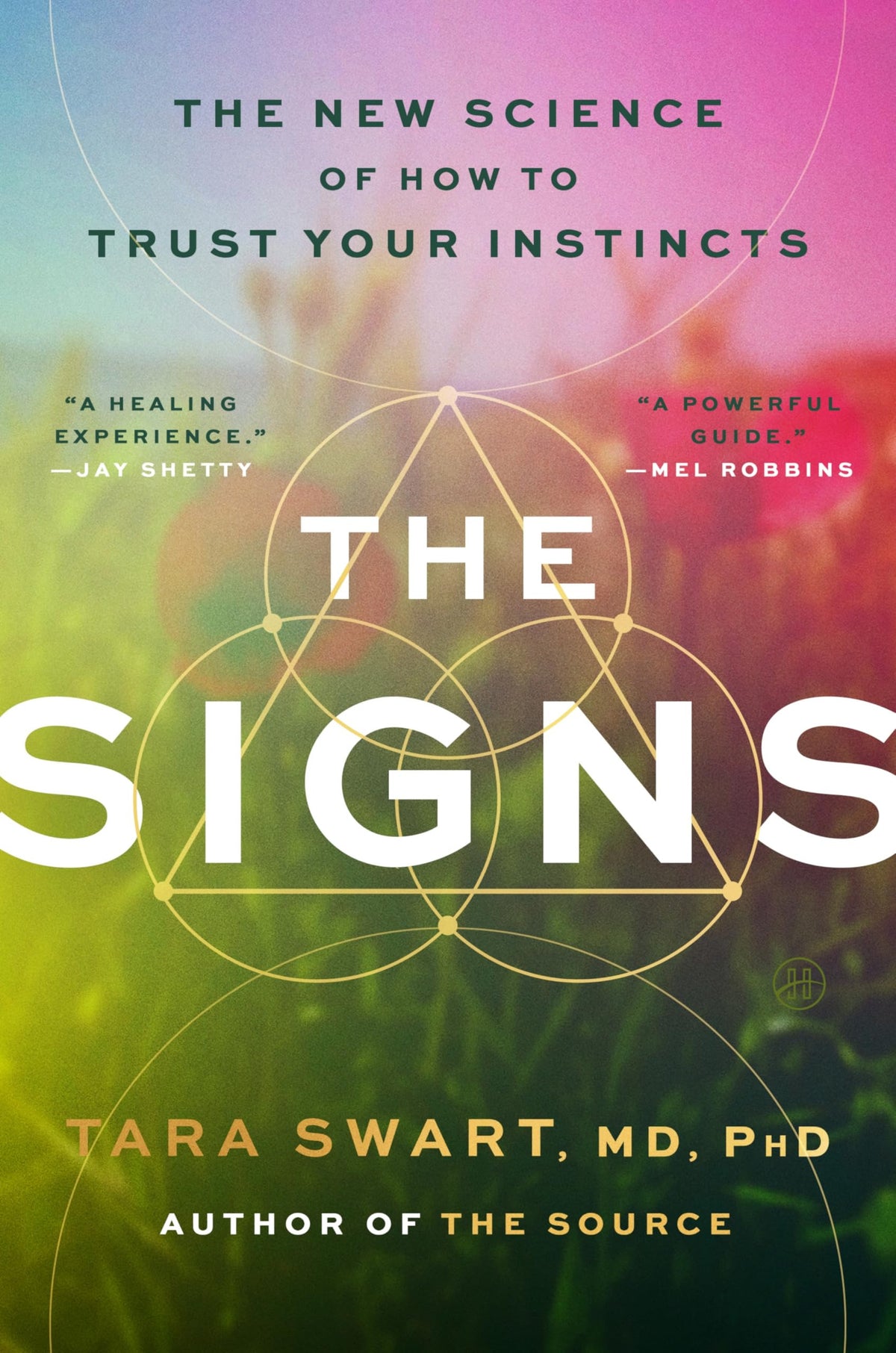 The Signs The New Science of How to Trust Your Instincts