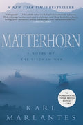 Matterhorn A Novel of the Vietnam War