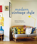 Modern Vintage Style Using vintage pieces in the contemporary home