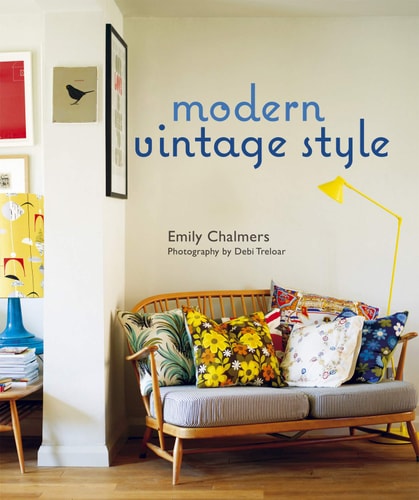 Modern Vintage Style Using vintage pieces in the contemporary home