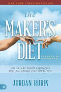 The Maker's Diet: Updated and Expanded The 40-Day Health Experience That Will Change Your Life Forever