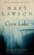 Crow Lake A Novel