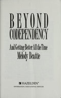 Beyond Codependency And Getting Better All the Time