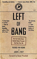 Left of Bang How the Marine Corps' Combat Hunter Program Can Save Your Life