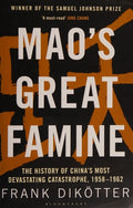 Mao's Great Famine The History of China's Most Devastating Catastrophe, 1958-62
