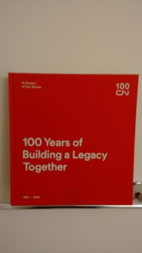 100 Years of Building a Legacy Together, 1919-2019 A Century of Our Stories