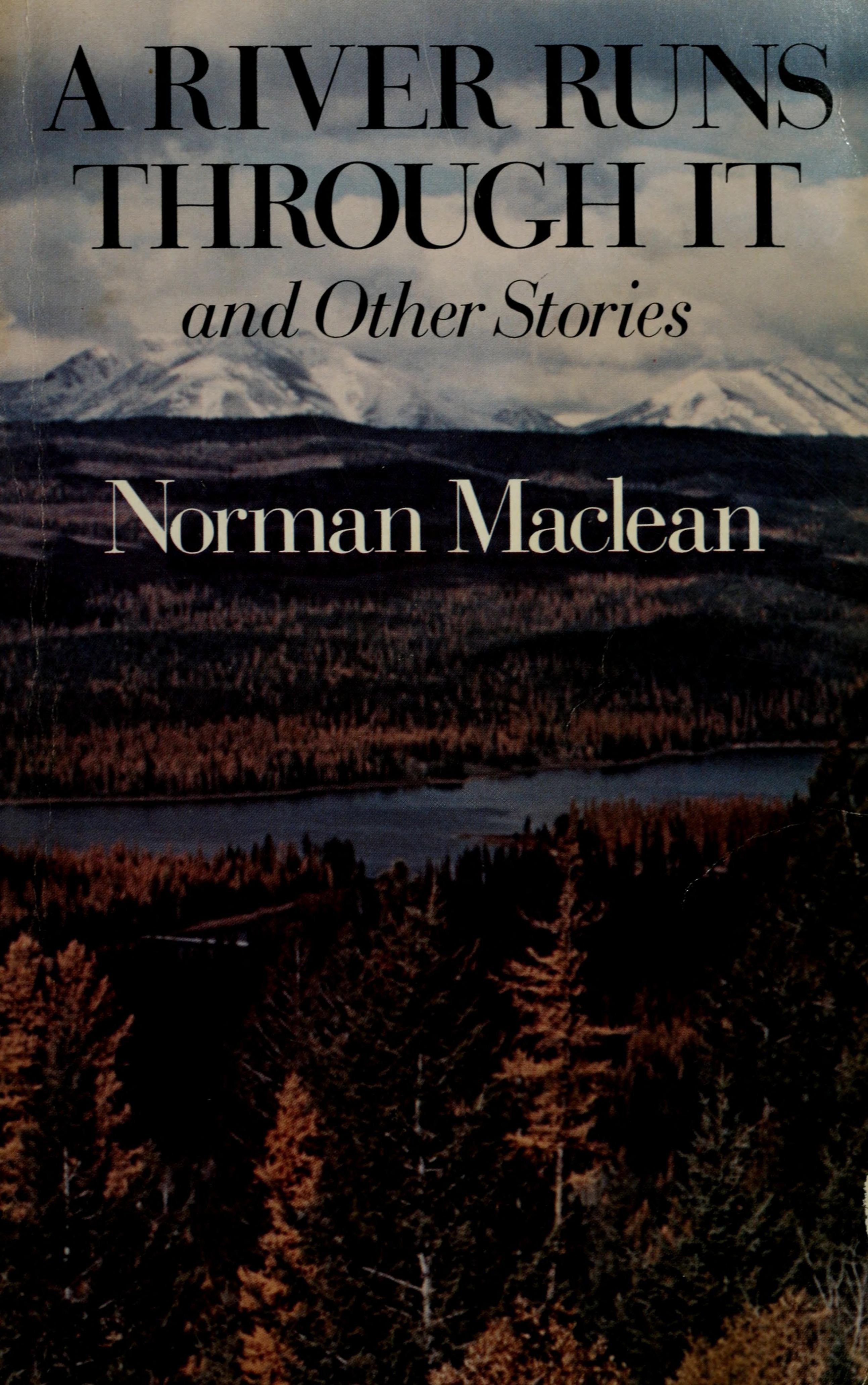 A River Runs Through It, and Other Stories