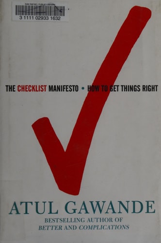 The Checklist Manifesto: How to Get Things Right