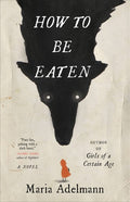 How to be Eaten