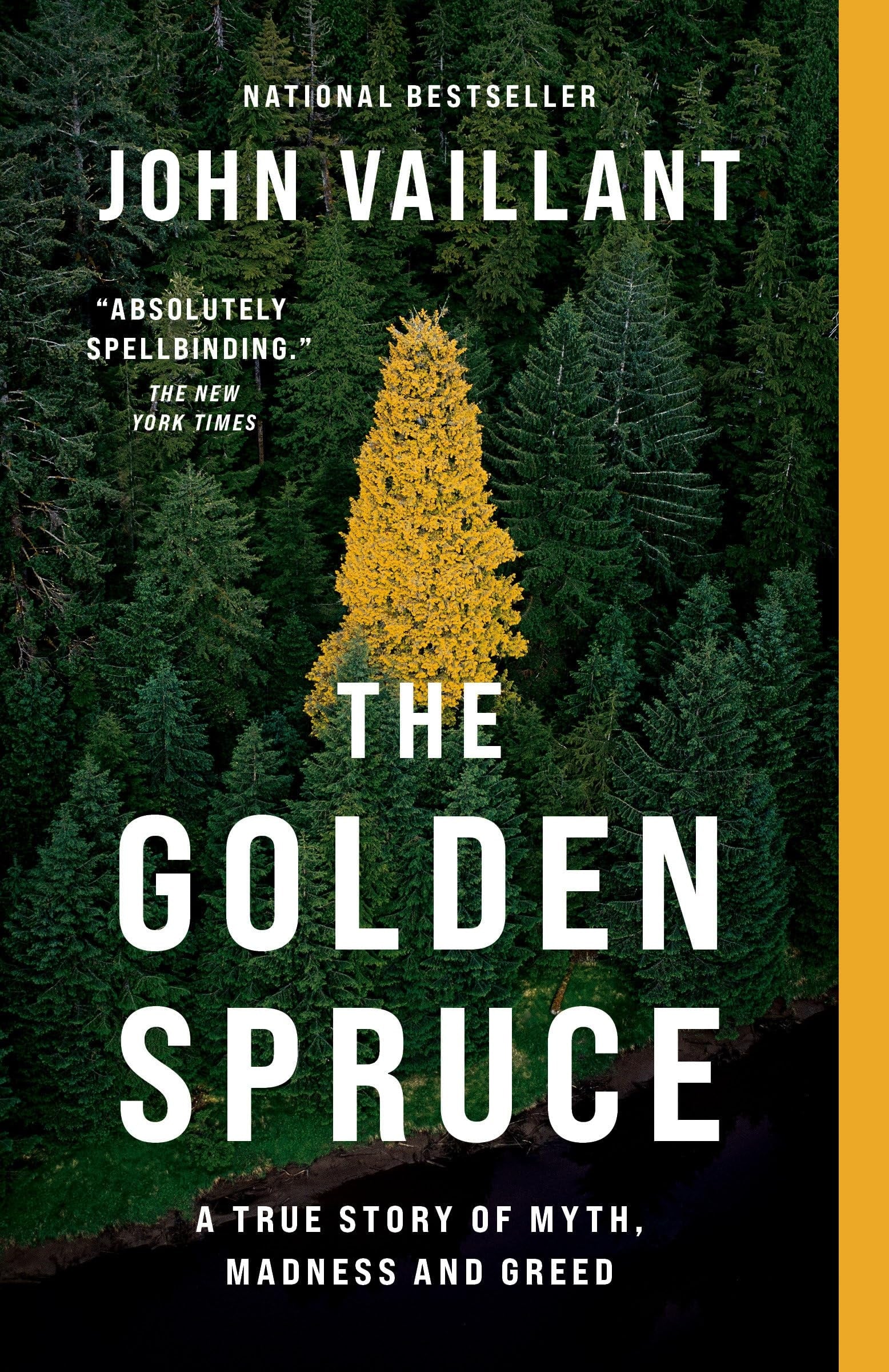 The Golden Spruce A True Story of Myth, Madness and Greed