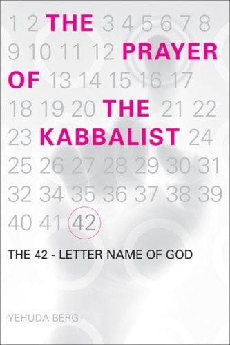 The Prayer of the Kabbalist The 42-Letter Name of God