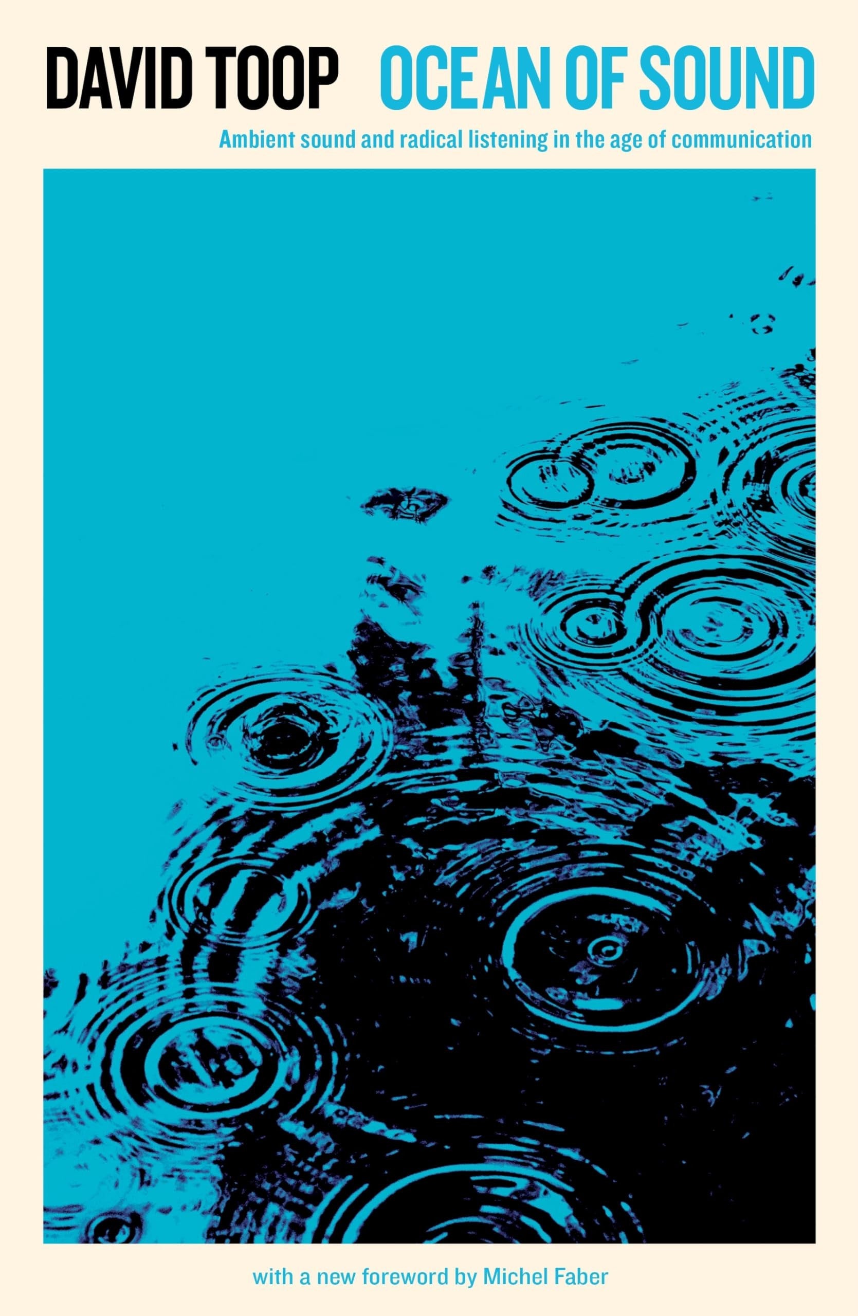 Ocean of Sound Ambient Sound and Radical Listening in the Age of Communication