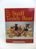 The Story of the Steiff Teddy Bear An Illustrated History from 1902