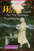 Wicca A Guide for the Solitary Practitioner