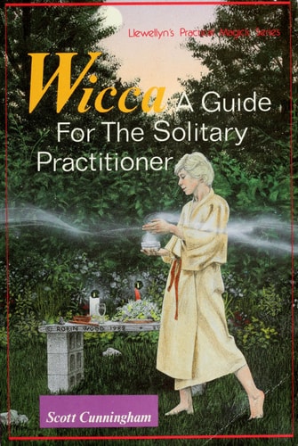 Wicca A Guide for the Solitary Practitioner
