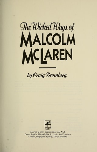 The Wicked Ways of Malcolm McLaren