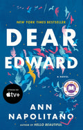 Dear Edward: A Read with Jenna Pick A Novel