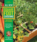 All New Square Foot Gardening, 3rd Edition, Fully Updated MORE Projects - NEW Solutions - GROW Vegetables Anywhere