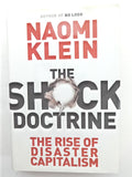 The Shock Doctrine The Rise of Disaster Capitalism