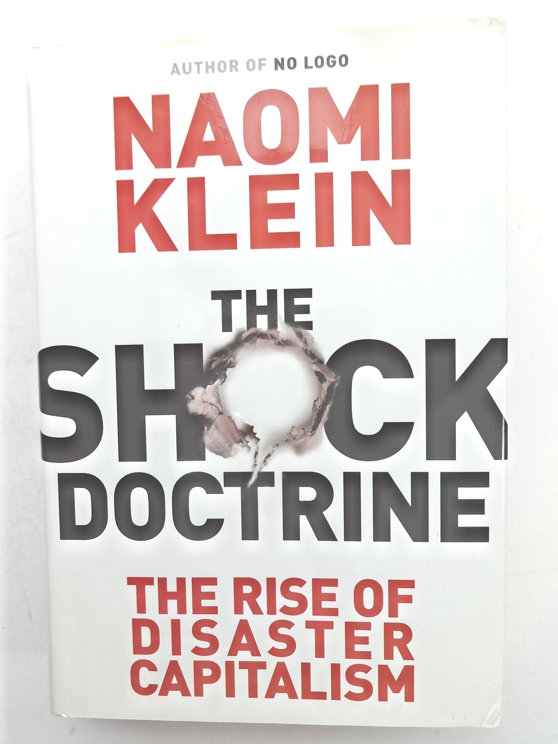 The Shock Doctrine The Rise of Disaster Capitalism