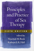 Principles and Practice of Sex Therapy, Fifth Edition