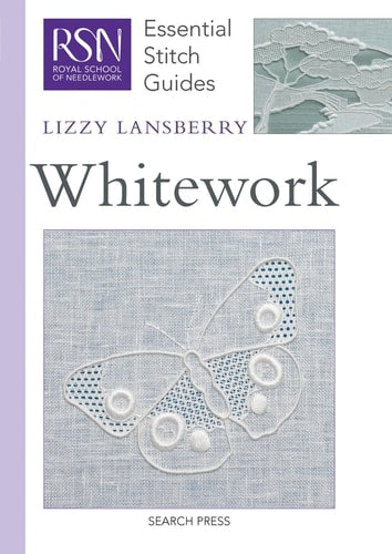 Rsn Essential Stitch Guide Whitework Use 9781782219217