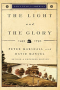 The Light and the Glory 1492-1793