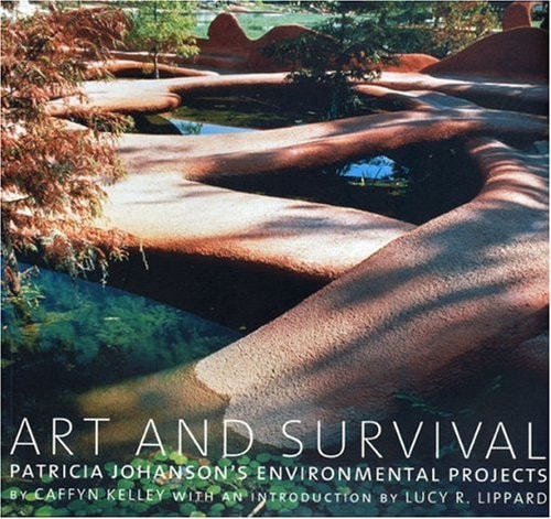 Art and Survival: Patricia Johanson's Environmental Projects