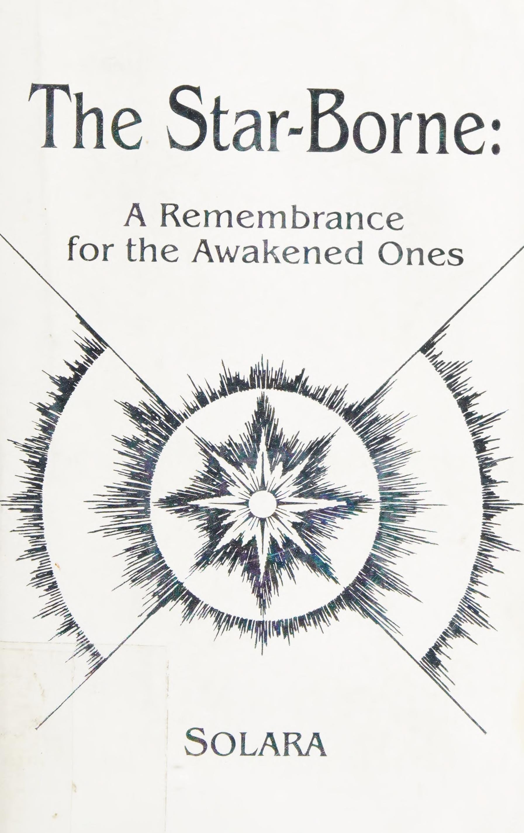 The Star-borne A Remembrance for the Awakened Ones