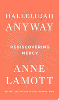 Hallelujah Anyway Rediscovering Mercy