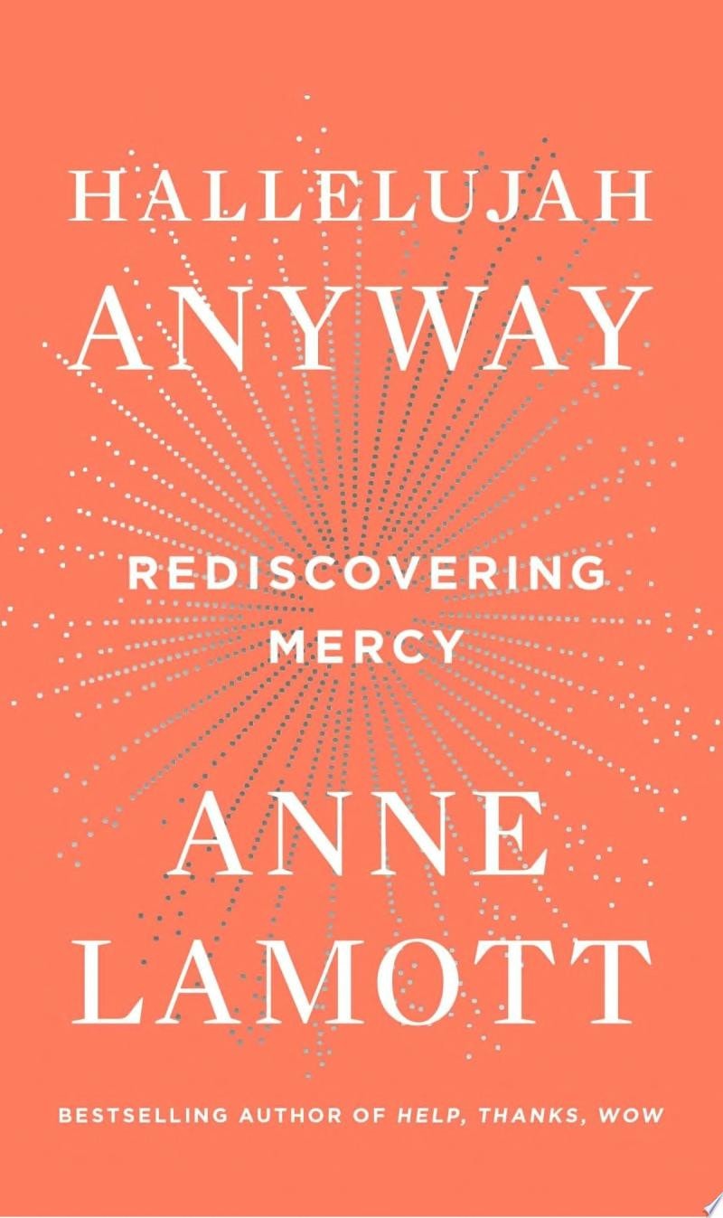 Hallelujah Anyway Rediscovering Mercy