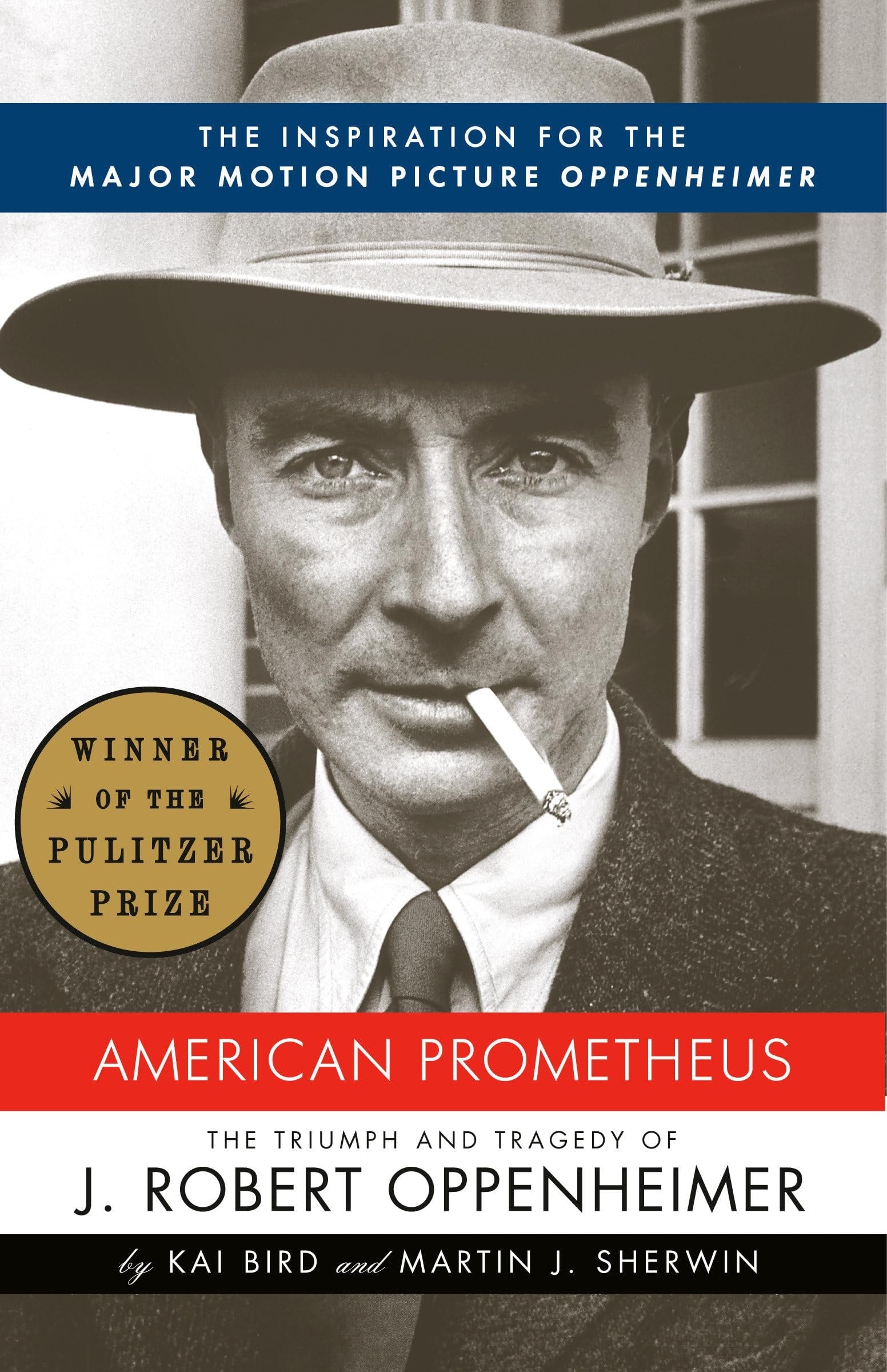 American Prometheus The Inspiration for the Major Motion Picture OPPENHEIMER