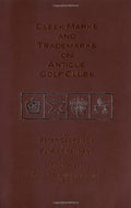 Cleek Marks and Trademarks on Antique Golf Clubs