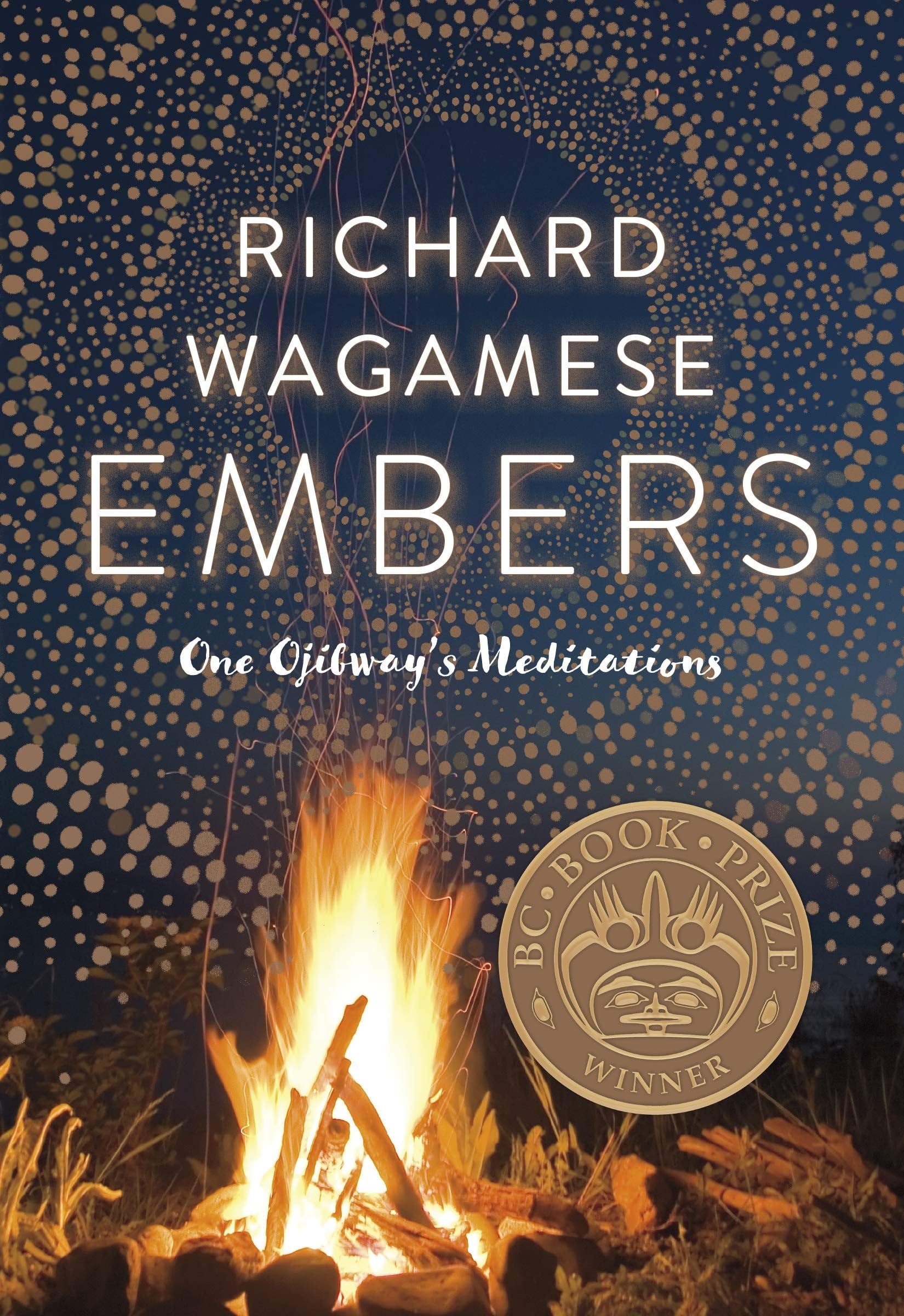 Embers One Ojibway's Meditations