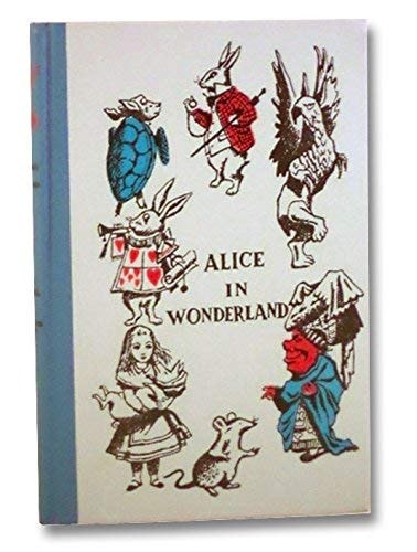 Alice Through the Looking Glass And what Alice Found There