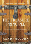 The Treasure Principle, Revised and Updated Unlocking the Secret of Joyful Giving