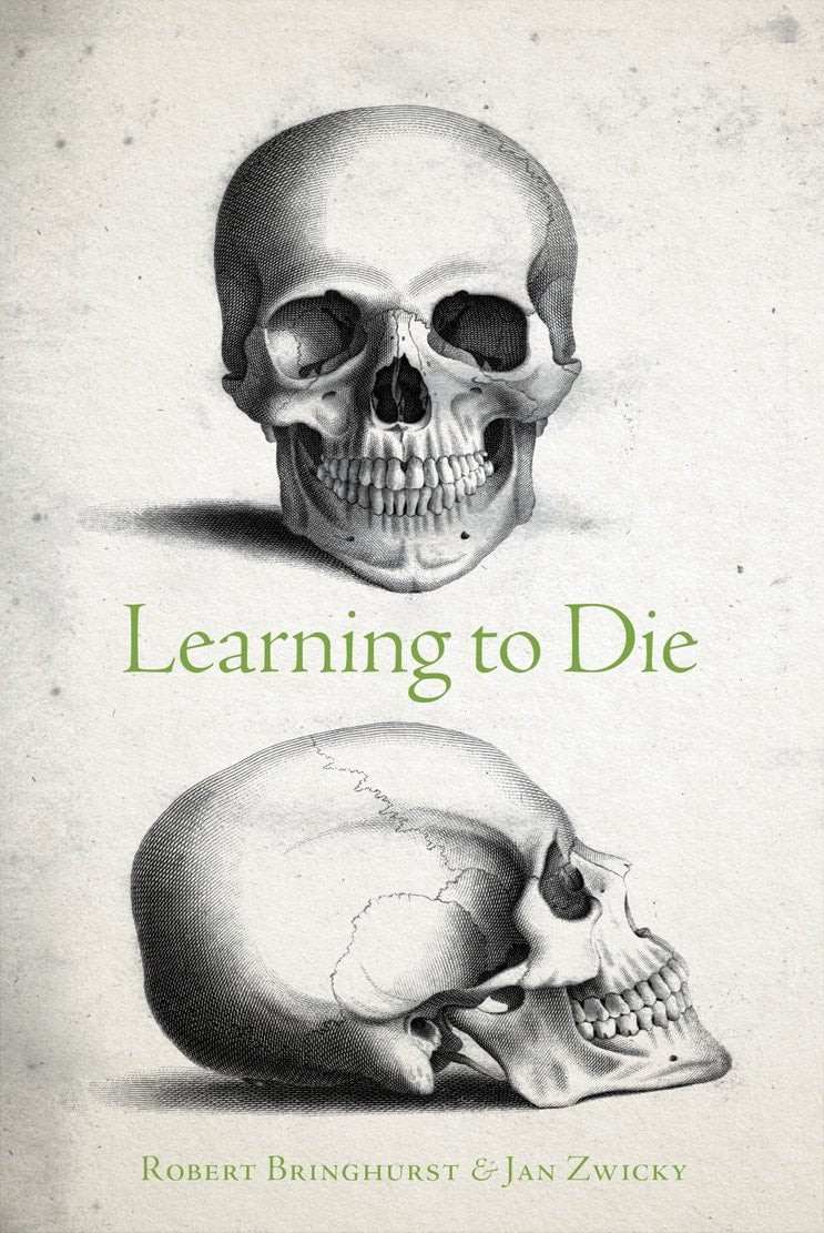 Learning to Die Wisdom in the Age of Climate Crisis